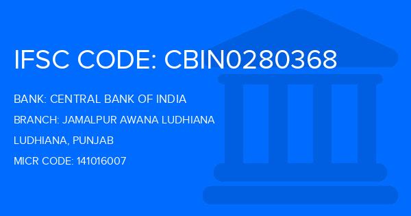 Central Bank Of India (CBI) Jamalpur Awana Ludhiana Branch IFSC Code