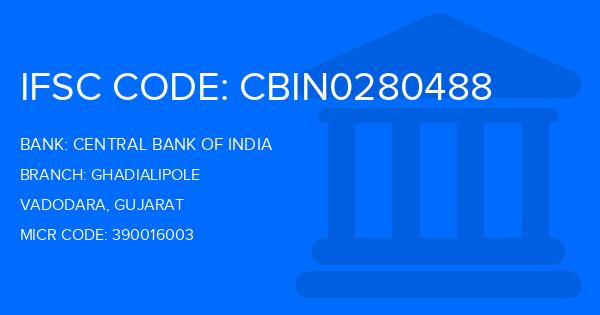 Central Bank Of India (CBI) Ghadialipole Branch IFSC Code