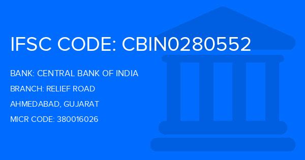 Central Bank Of India (CBI) Relief Road Branch IFSC Code