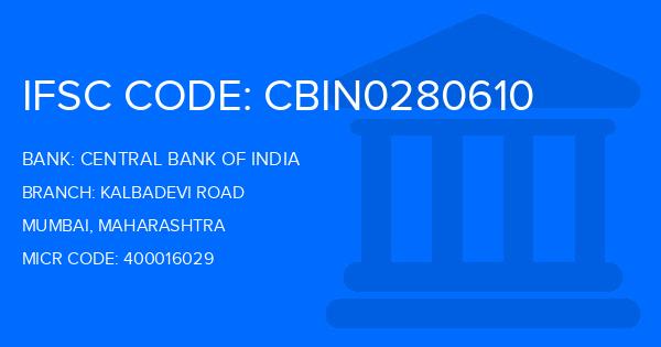 Central Bank Of India (CBI) Kalbadevi Road Branch IFSC Code