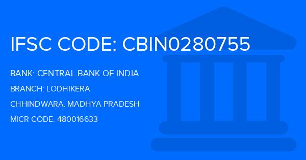 Central Bank Of India (CBI) Lodhikera Branch IFSC Code