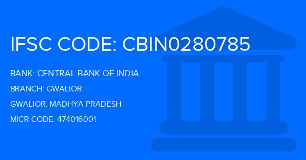 Central Bank Of India (CBI) Gwalior Branch IFSC Code