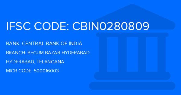 Central Bank Of India (CBI) Begum Bazar Hyderabad Branch IFSC Code