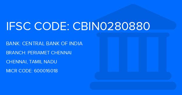 Central Bank Of India (CBI) Periamet Chennai Branch IFSC Code