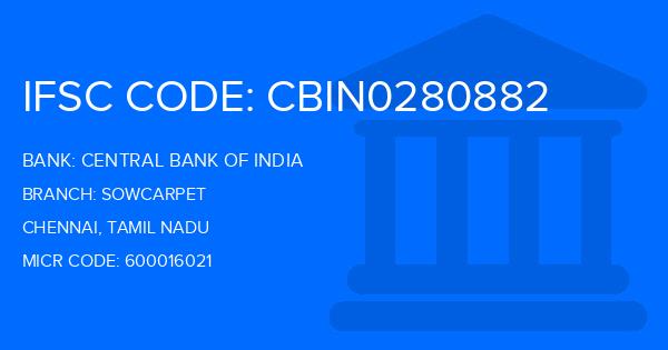 Central Bank Of India (CBI) Sowcarpet Branch IFSC Code