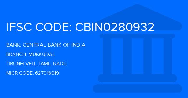 Central Bank Of India (CBI) Mukkudal Branch IFSC Code