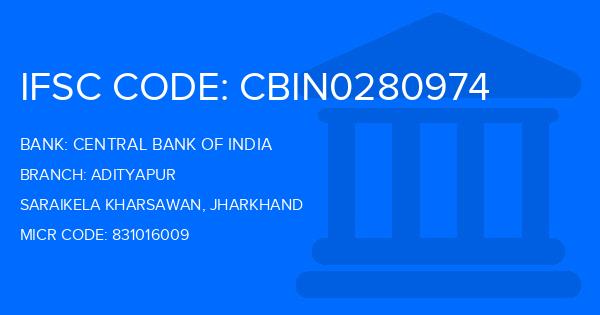 Central Bank Of India (CBI) Adityapur Branch IFSC Code