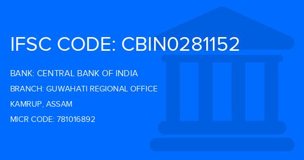 Central Bank Of India (CBI) Guwahati Regional Office Branch IFSC Code