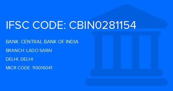 Central Bank Of India (CBI) Lado Sarai Branch IFSC Code