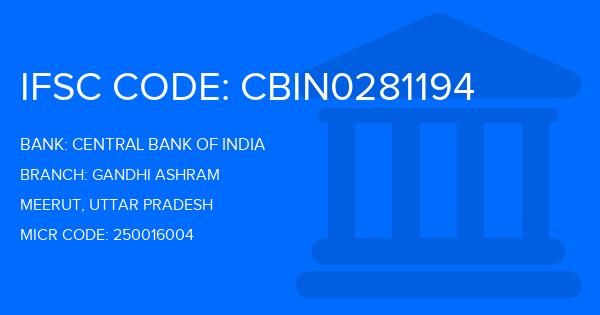 Central Bank Of India (CBI) Gandhi Ashram Branch IFSC Code