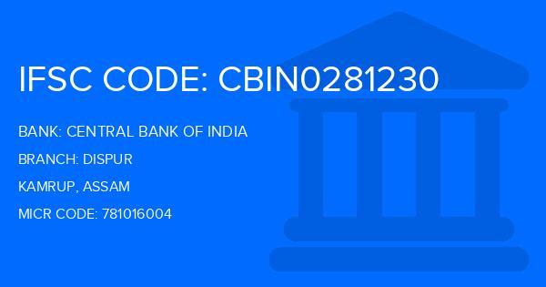 Central Bank Of India (CBI) Dispur Branch IFSC Code