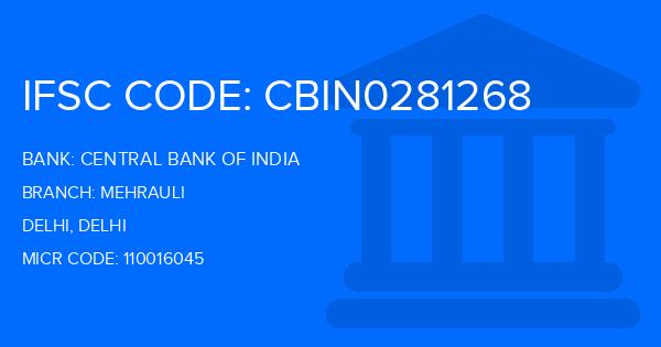 Central Bank Of India (CBI) Mehrauli Branch IFSC Code