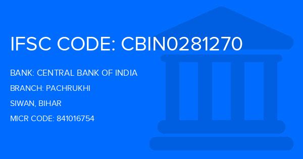 Central Bank Of India (CBI) Pachrukhi Branch IFSC Code