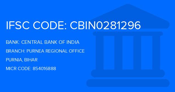 Central Bank Of India (CBI) Purnea Regional Office Branch IFSC Code