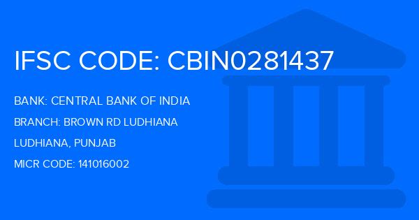 Central Bank Of India (CBI) Brown Rd Ludhiana Branch IFSC Code