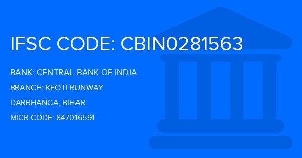 Central Bank Of India (CBI) Keoti Runway Branch IFSC Code