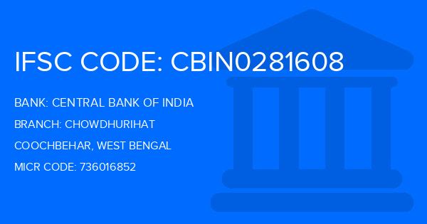Central Bank Of India (CBI) Chowdhurihat Branch IFSC Code