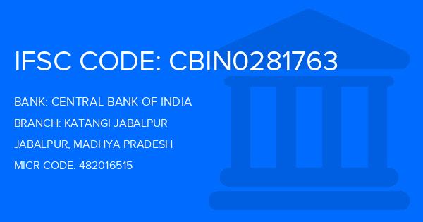 Central Bank Of India (CBI) Katangi Jabalpur Branch IFSC Code