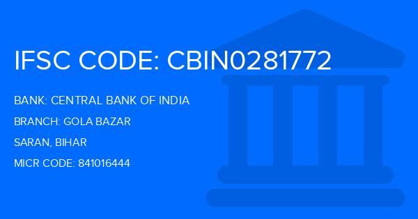 Central Bank Of India (CBI) Gola Bazar Branch IFSC Code