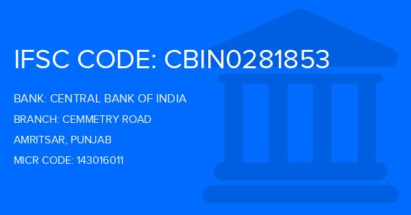 Central Bank Of India (CBI) Cemmetry Road Branch IFSC Code