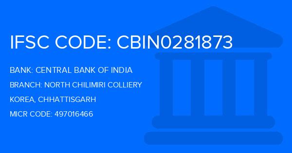 Central Bank Of India (CBI) North Chilimiri Colliery Branch IFSC Code