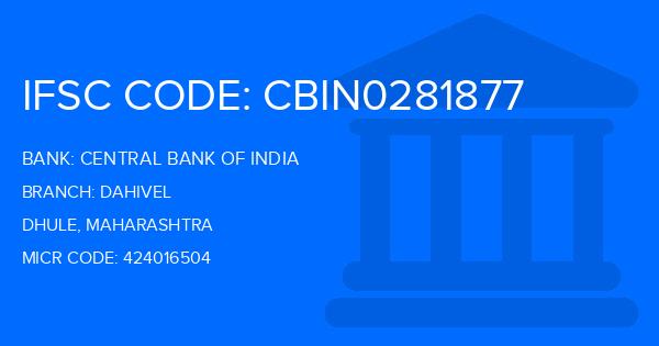 Central Bank Of India (CBI) Dahivel Branch IFSC Code