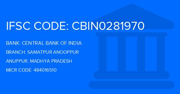 Central Bank Of India (CBI) Samatpur Anooppur Branch IFSC Code