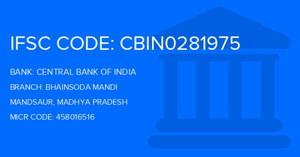 Central Bank Of India (CBI) Bhainsoda Mandi Branch IFSC Code