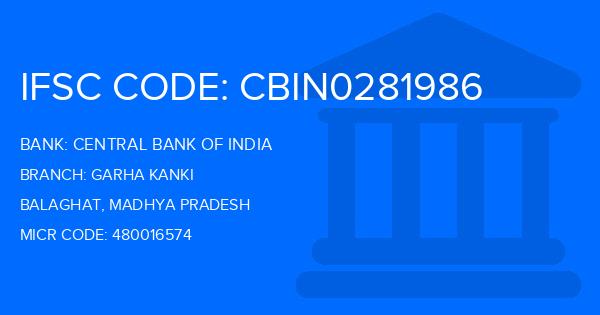 Central Bank Of India (CBI) Garha Kanki Branch IFSC Code