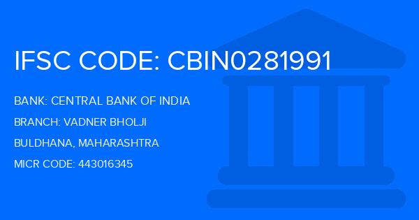 Central Bank Of India (CBI) Vadner Bholji Branch IFSC Code