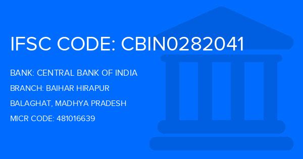 Central Bank Of India (CBI) Baihar Hirapur Branch IFSC Code
