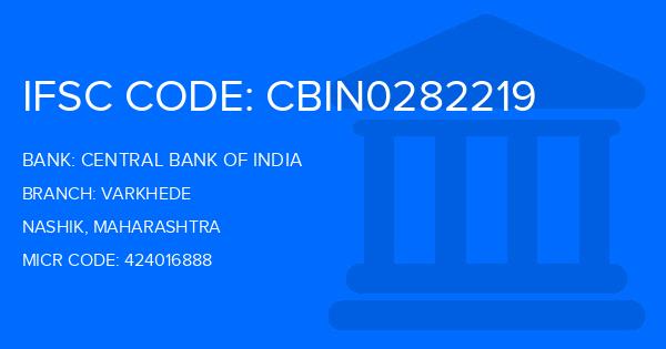 Central Bank Of India (CBI) Varkhede Branch IFSC Code