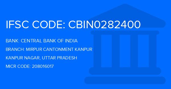 Central Bank Of India (CBI) Mirpur Cantonment Kanpur Branch IFSC Code