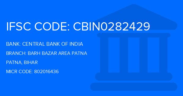 Central Bank Of India (CBI) Barh Bazar Area Patna Branch IFSC Code