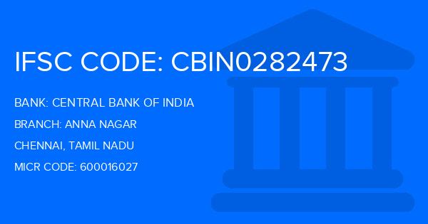 Central Bank Of India (CBI) Anna Nagar Branch IFSC Code