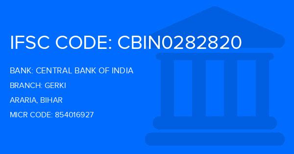 Central Bank Of India (CBI) Gerki Branch IFSC Code