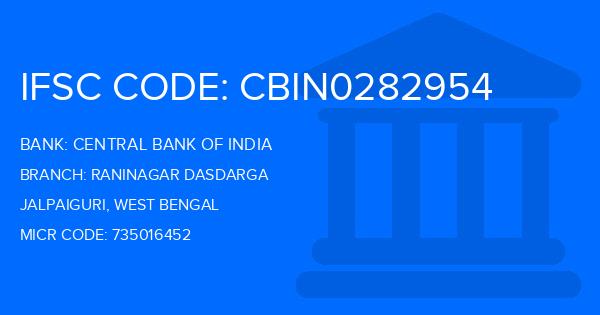 Central Bank Of India (CBI) Raninagar Dasdarga Branch IFSC Code