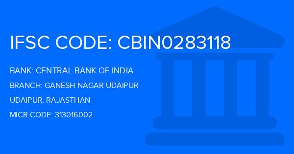 Central Bank Of India (CBI) Ganesh Nagar Udaipur Branch IFSC Code
