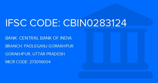 Central Bank Of India (CBI) Padleganj Gorakhpur Branch IFSC Code