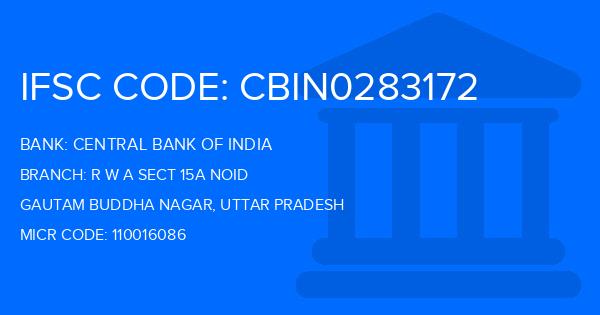 Central Bank Of India (CBI) R W A Sect 15A Noid Branch IFSC Code