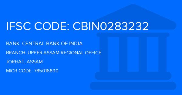 Central Bank Of India (CBI) Upper Assam Regional Office Branch IFSC Code