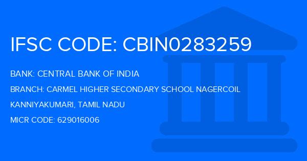 Central Bank Of India (CBI) Carmel Higher Secondary School Nagercoil Branch IFSC Code