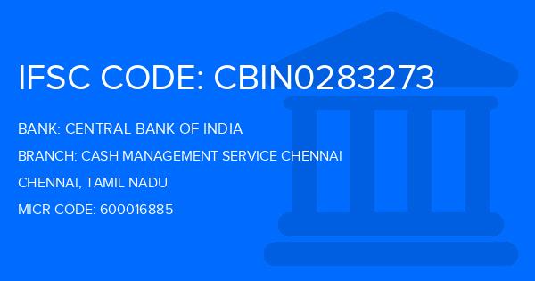 Central Bank Of India (CBI) Cash Management Service Chennai Branch IFSC Code