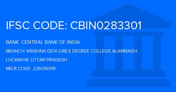 Central Bank Of India (CBI) Krishna Devi Girls Degree College Alambagh Branch IFSC Code
