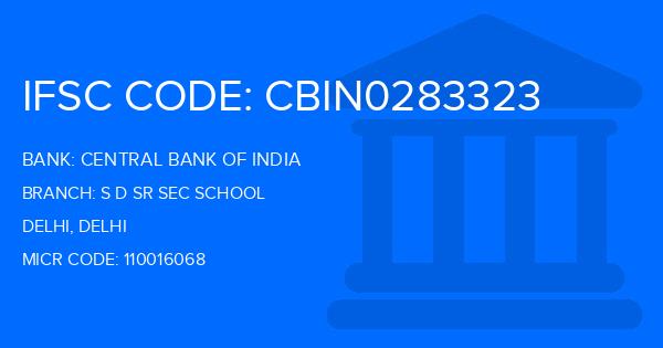 Central Bank Of India (CBI) S D Sr Sec School Branch IFSC Code