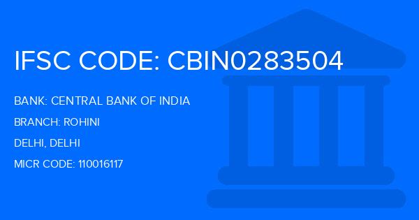 Central Bank Of India (CBI) Rohini Branch IFSC Code