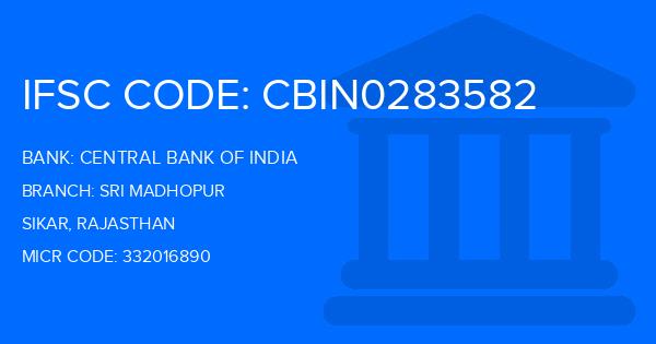 Central Bank Of India (CBI) Sri Madhopur Branch IFSC Code