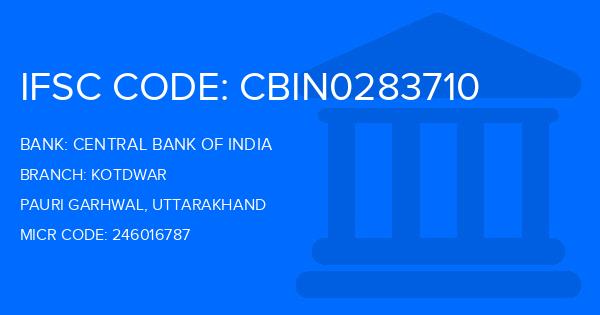 Central Bank Of India (CBI) Kotdwar Branch IFSC Code