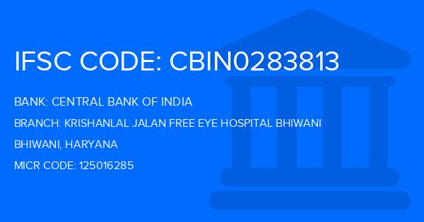 Central Bank Of India (CBI) Krishanlal Jalan Free Eye Hospital Bhiwani Branch IFSC Code
