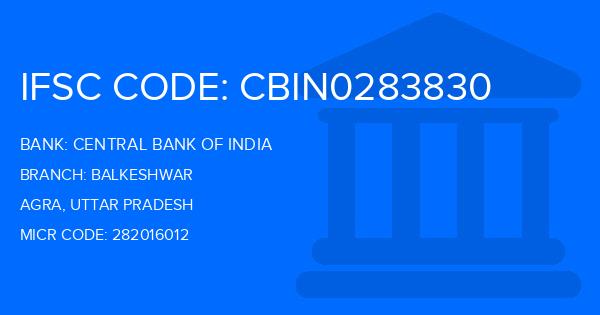 Central Bank Of India (CBI) Balkeshwar Branch IFSC Code